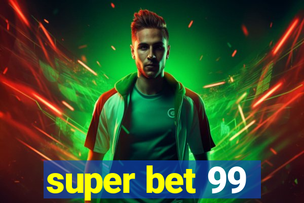 super bet 99